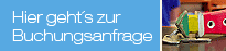 Hier geht's zur Buchungsanfrage